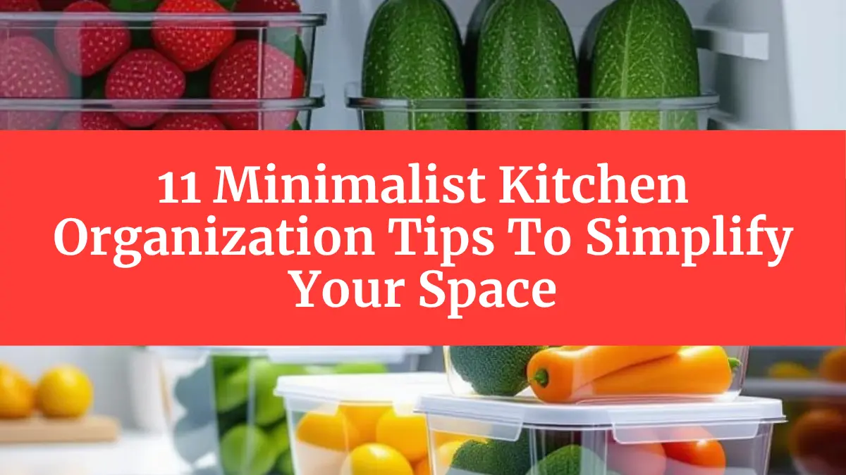 11-minimalist-kitchen-organization-tips-to-simplify-your-space HomContainers