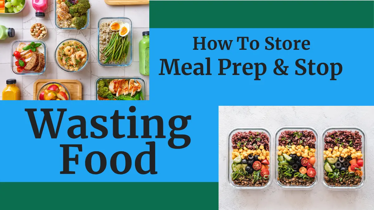 how-to-store-meal-prep-and-stop-wasting-food HomContainers